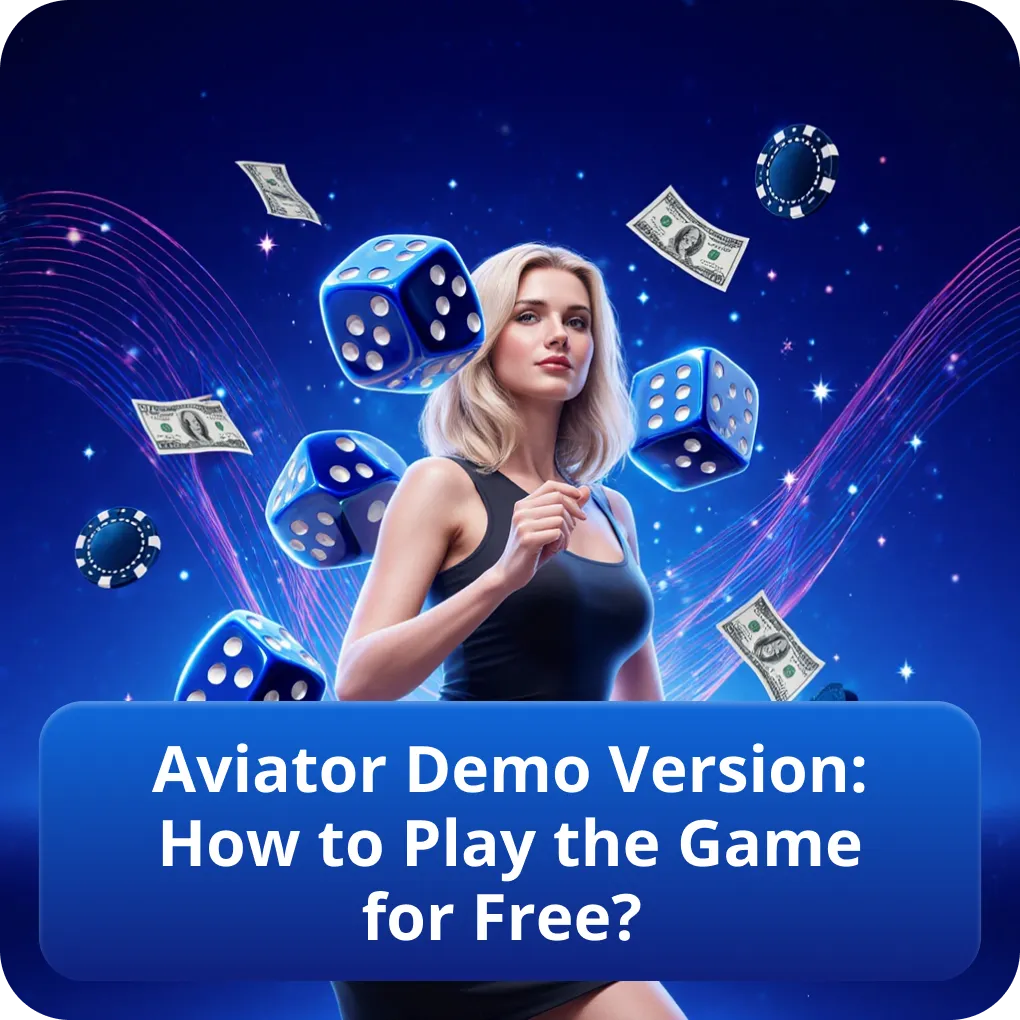 Aviator Demo Version: How to Play the Game for Free?